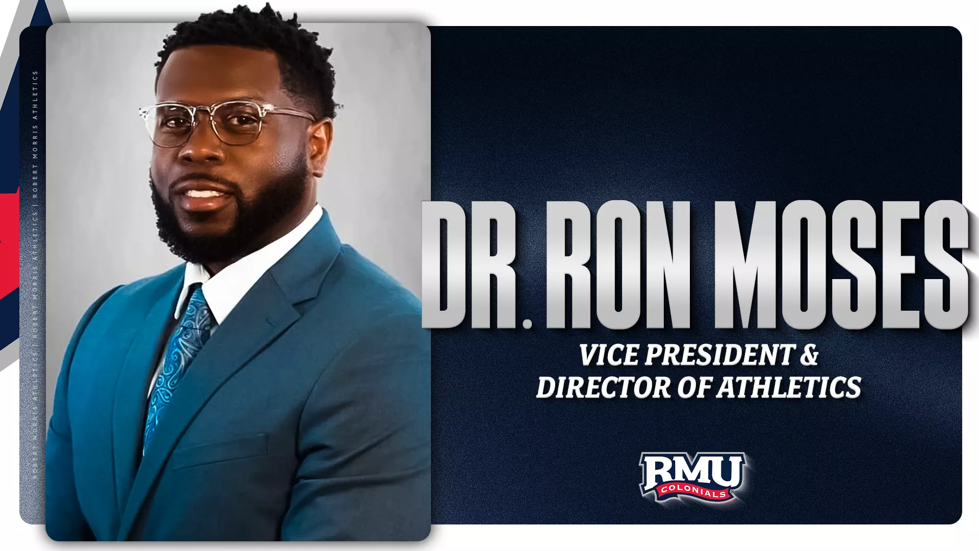 Robert Morris hired Dr. Ron Moses as Vice President and Director of Athletics on July 24, 2026 -- Photo Courtesy of Robert Morris Athletics